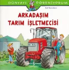 dunyayi-ogreniyorum-arkadasim-tarim-isletmecisi