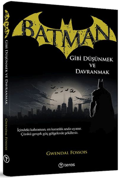 batman-gibi-dusunmek-ve-davranmak