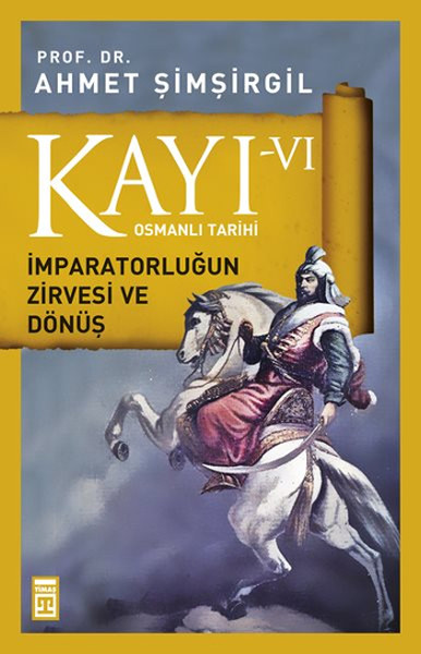 osmanli-tarihi-kayi-6-imparatorlugun-zirvesi-ve-donus