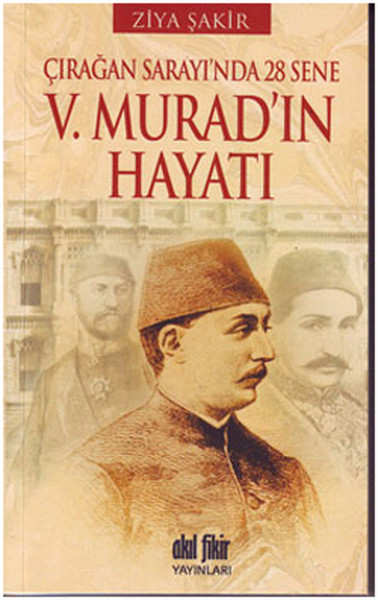 v-murad-in-hayati-ciragan-sarayi-nda-28-sene