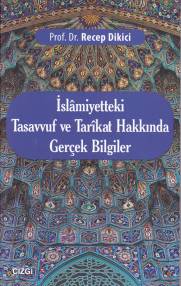 islamiyetteki-tasavvuf-ve-tarikat-hakkinda-gercek-bilgiler