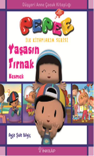 pepee-ilk-kitaplarim-serisi-yasasin-tirnak-kesmek