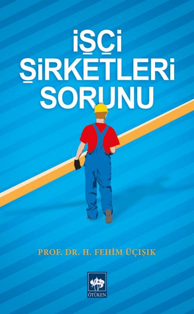 isci-sirketleri-sorunu