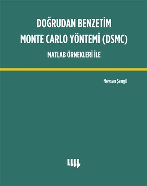 dogrudan-benzetim-monte-carlo-yontemi-dsmc-matlab-ornekleri-ile