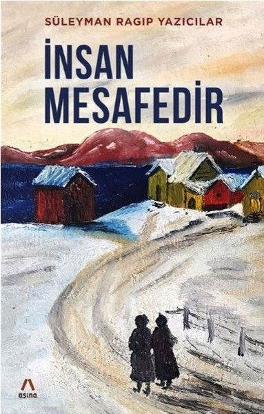 insan-mesafedir