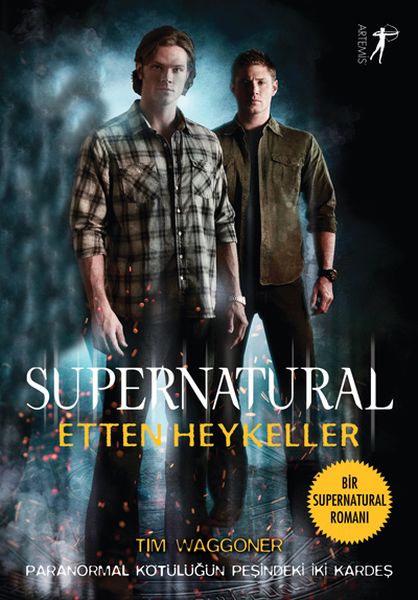 supernatural-etten-heykeller-paranormal-kotulugun-pesindeki-iki-kardes