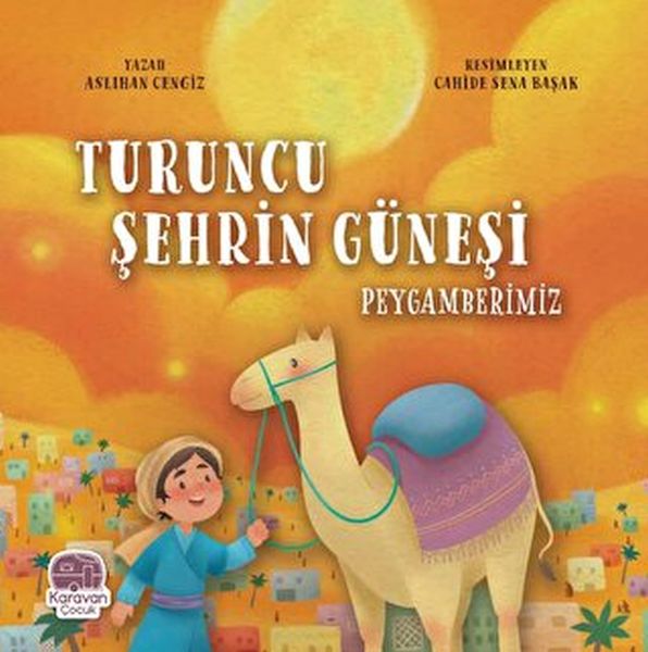 turuncu-sehrin-gunesi-peygamberimiz