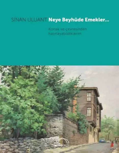 neye-beyhude-emekler