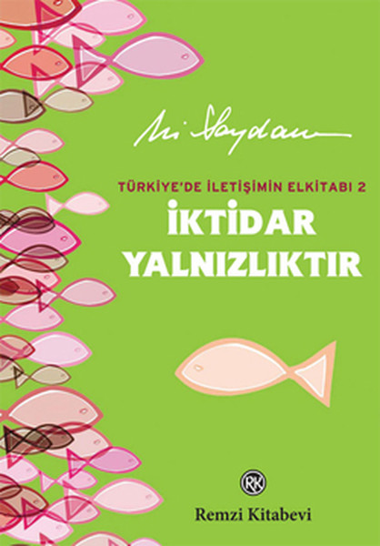 iktidar-yalnizliktir