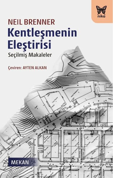 kentlesmenin-elestirisi