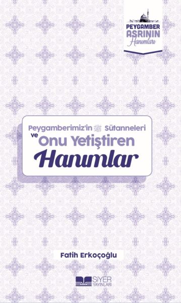 peygamberimizin-sut-anneleri-ve-onu-yetistiren-hanimlar-peygamber-asrinin-hanimlari-10-225908