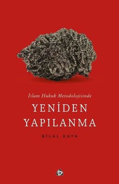 islam-hukuk-metodolojisinde-yeniden-yapilanma