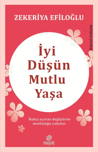 iyi-dusun-mutlu-yasa