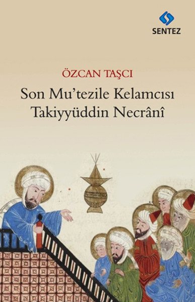 son-mutezile-kelamcisi