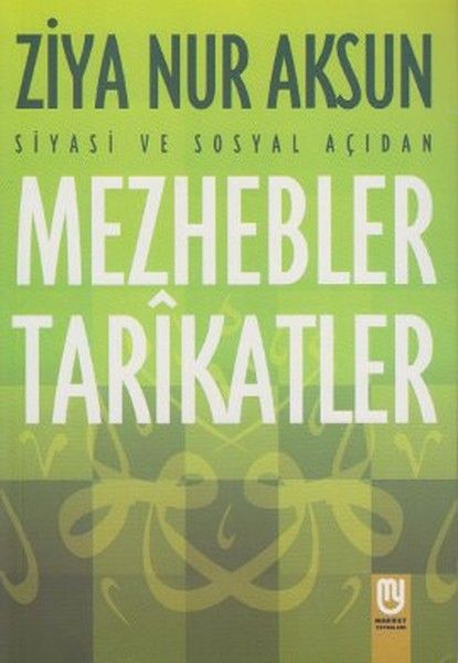 siyasi-ve-sosyal-acidan-mezhebler-tarikatlar