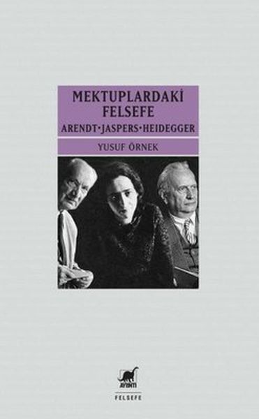 mektuplardaki-felsefe-arendt-jaspers-heidegger