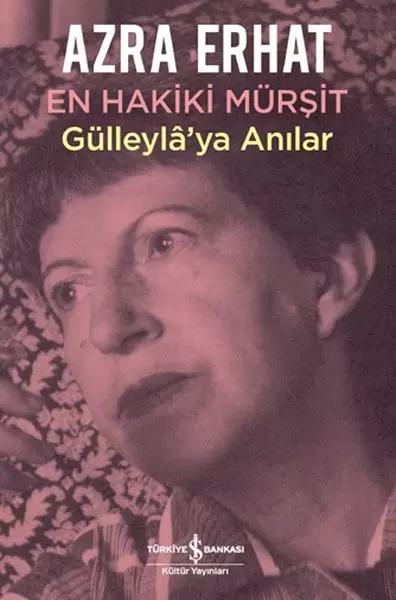 en-hakiki-mursit-gulleyla-ya-anilar-223012