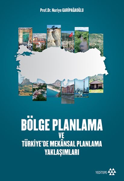 bolge-planlama-ve-turkiye-de-mekansal-planlama-yaklasimlari