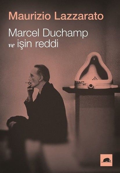 marcel-duchamp-ve-isin-reddi