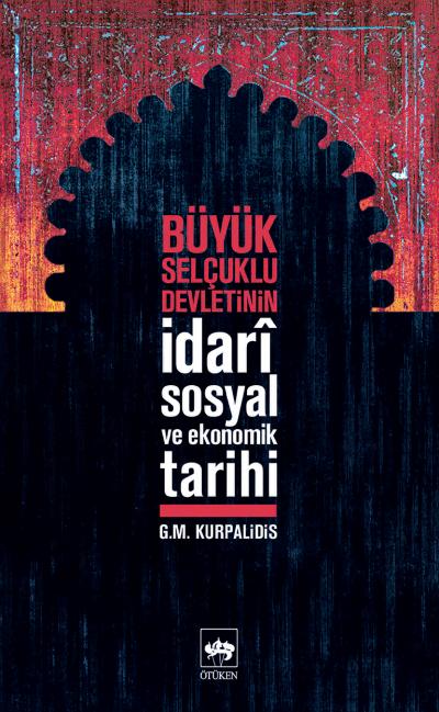 buyuk-selcuklu-devletinin-idari-sosyal-ve-ekonomik-tarihi