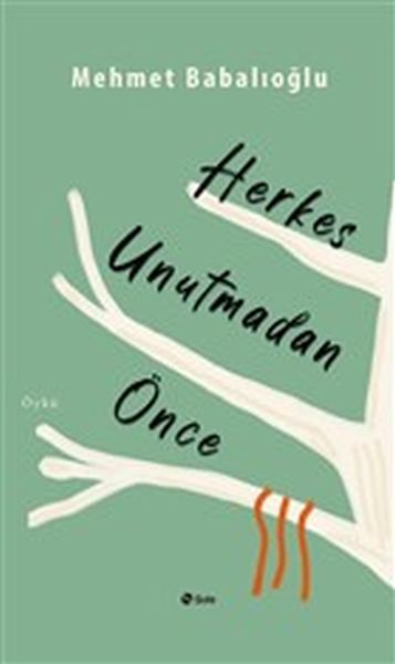 herkes-unutmadan-once