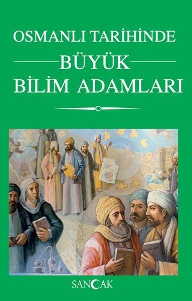 osmanli-tarihinde-buyuk-bilim-adamlari