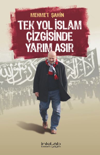 tek-yol-islam-cizgisinde-yarim-asir