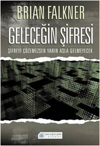 gelecegin-sifresi-sifreyi-cozemezsen-yarin-asla-gelmeyecek