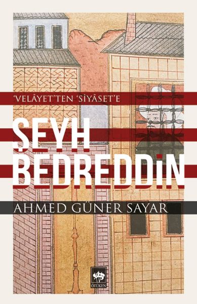 seyh-bedreddin-velayetten-siyasete