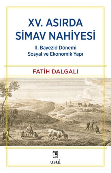 xv-asirda-simav-nahiyesi-ii-bayezid-donemi-sosyal-ve-ekonomik-yapi