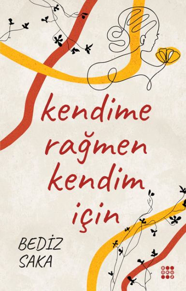 kendime-ragmen-kendim-icin