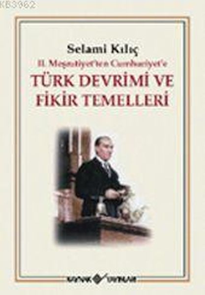 2-mesrutiyet-ten-cumhuriyet-e-turk-devrimi-ve-fikir-temelleri