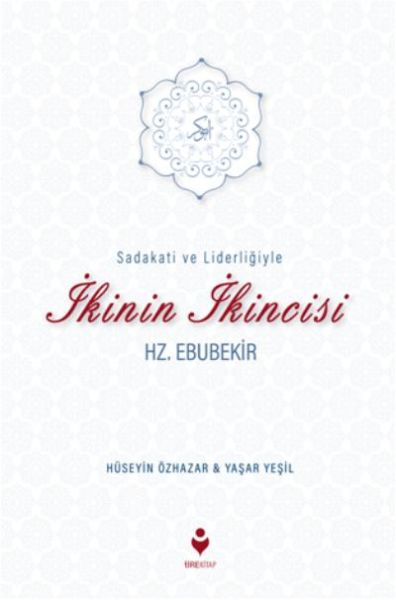 sadakati-ve-liderligiyle-ikinin-ikincisi-hz-ebubekir