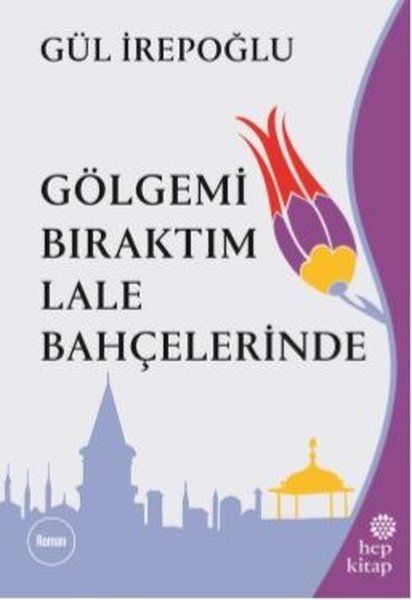 golgemi-biraktim-lale-bahcelerinde