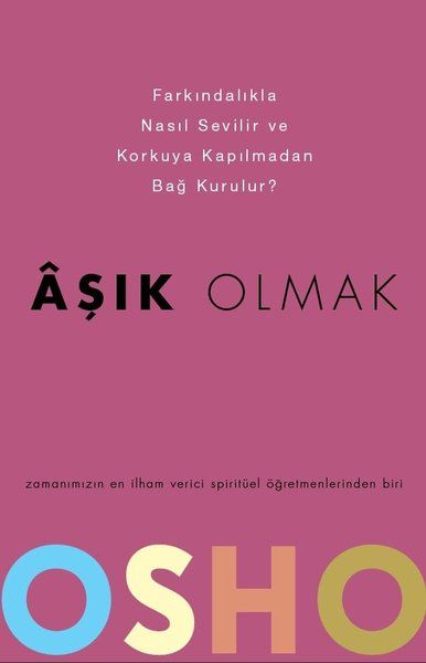 asik-olmak-farkindalikla-nasil-sevilir-ve-korkuya-kapilmadan-bag-kurulur