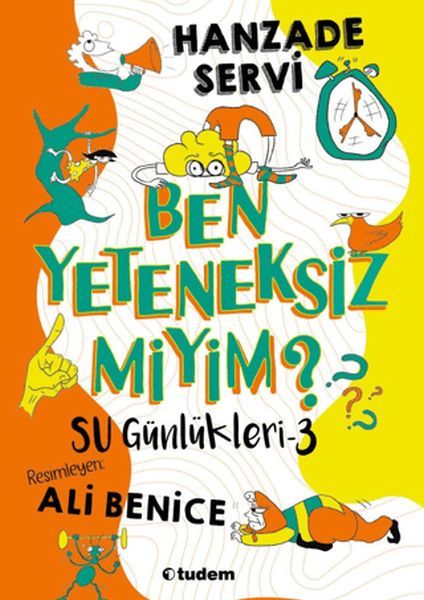 su-gunlukleri-3-ben-yeteneksiz-miyim