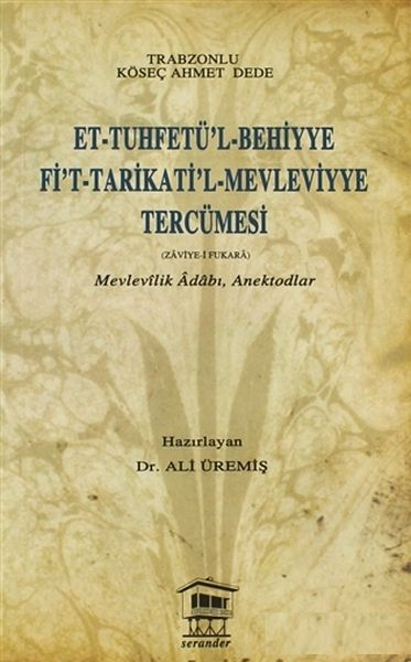 et-tuhfetu-l-behiyye-fi-t-tarikati-l-mevleviyye-tercumesi