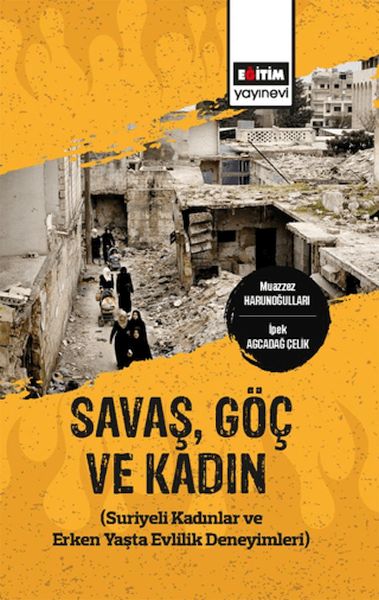 savas-goc-ve-kadin-suriyeli-kadinlar-ve-erken-yasta-evlilik-deneyimleri