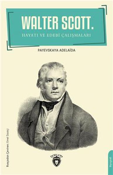 walter-scott-hayati-ve-edebi-calismalari-biyografi