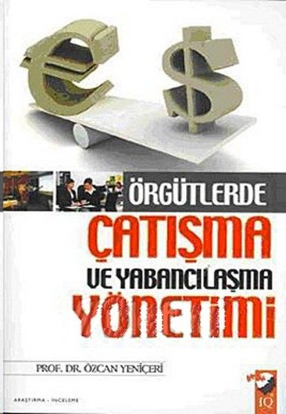 orgutlerde-catisma-ve-yabancilasma-yonetimi