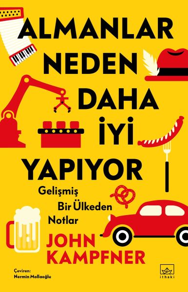 almanlar-neden-daha-iyi-yapiyor-gelismis-bir-ulkeden-notlar