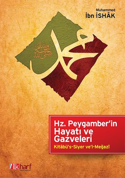 hz-peygamber-in-hayati-ve-gazveleri-kitabu-s-siyer-ve-l-megazi