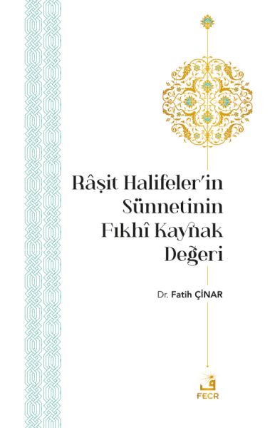 rasit-halifeler-in-sunnetinin-fikhi-kaynak-degeri