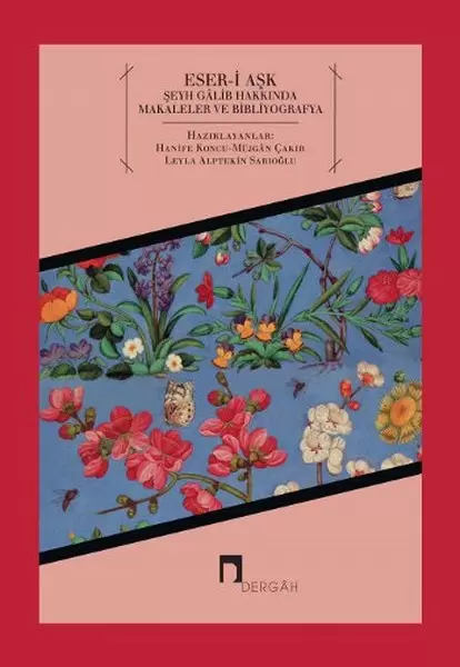 eser-i-ask-seyh-galib-hakkinda-makaleler-ve-bibliyografya