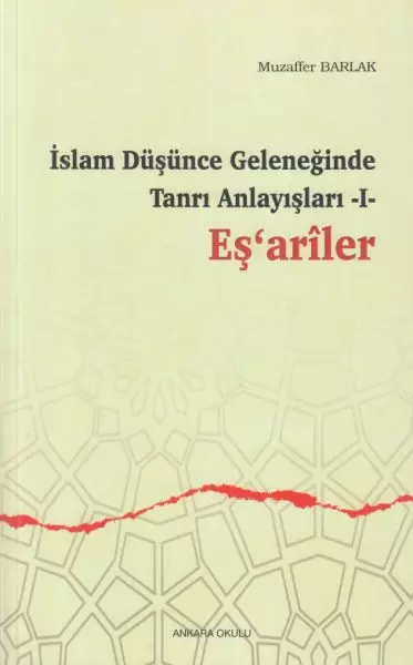 islam-dusunce-geleneginde-tanri-anlayislari-1-esariler