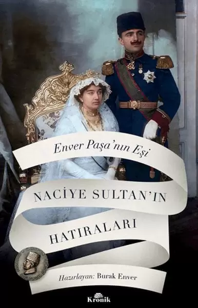 enver-pasa-nin-esi-naciye-sultan-in-hatiralari