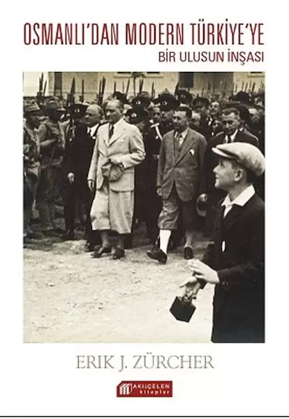 osmanli-imparatorlugundan-ataturk-turkiyesine-bir-ulusun-insasi