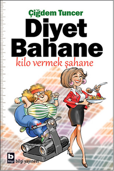 diyet-bahane-kilo-vermek-sahane