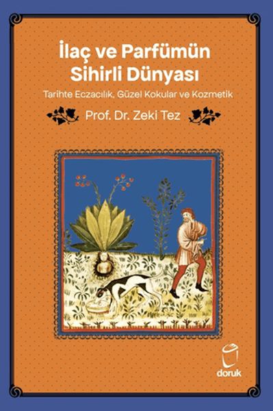 ilac-ve-parfumun-sihirli-dunyasi-tarihte-eczacilik-guzel-kokular-ve-kozmetik