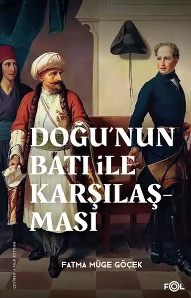 dogu-nun-bati-ile-karsilasmasi-18-yuzyilda-fransa-ve-osmanli-imparatorlugu